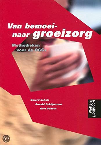 Van bemoei-naar groeizorg: methodieken voor de OGGz book