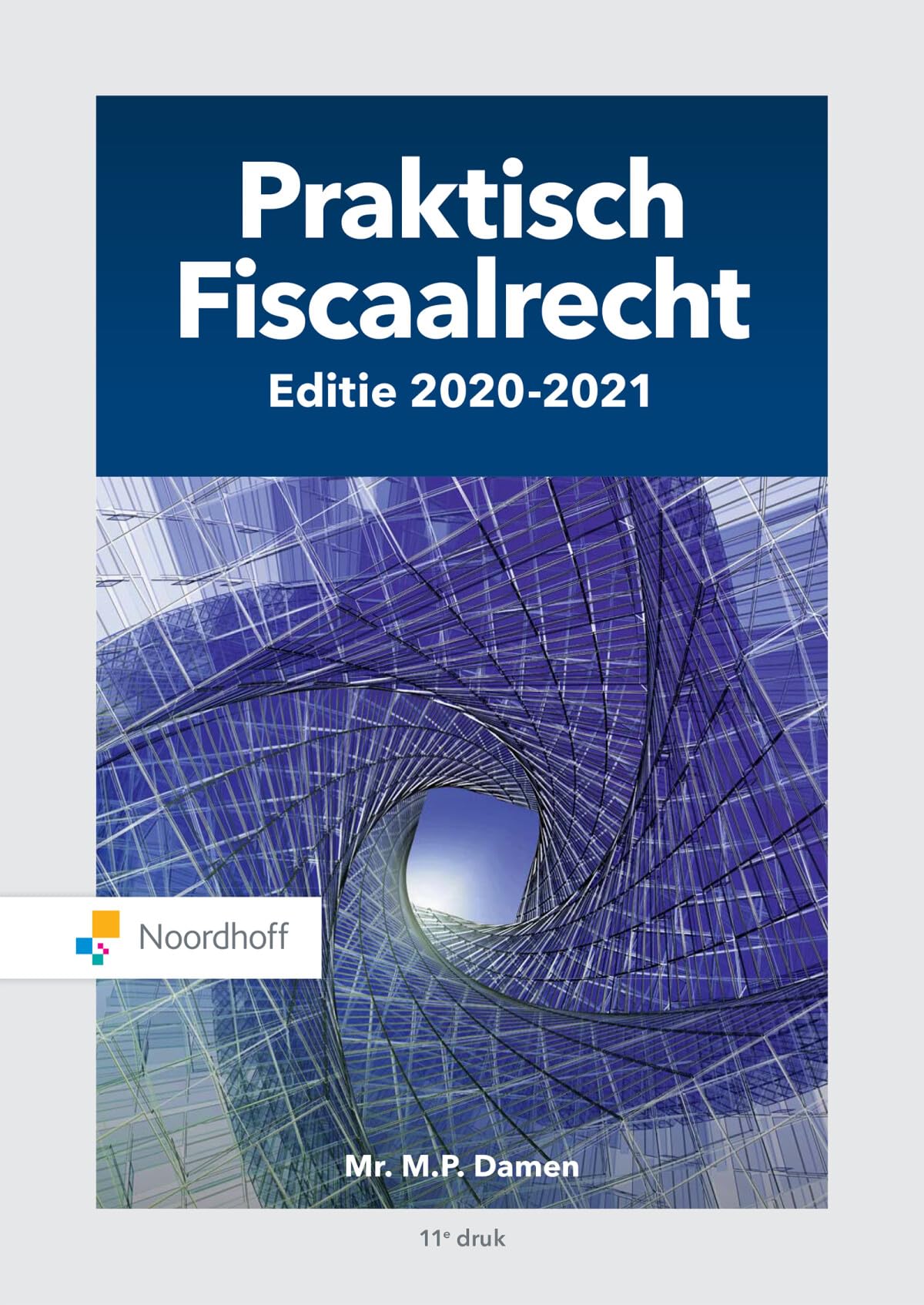 Praktisch Fiscaalrecht 2020-2021 book