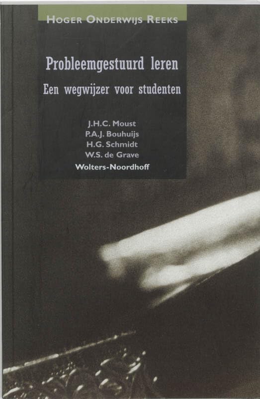 Probleemgestuurd leren: een wegwijzer voor studenten (Hoger onderwijs reeks) Non-fiction