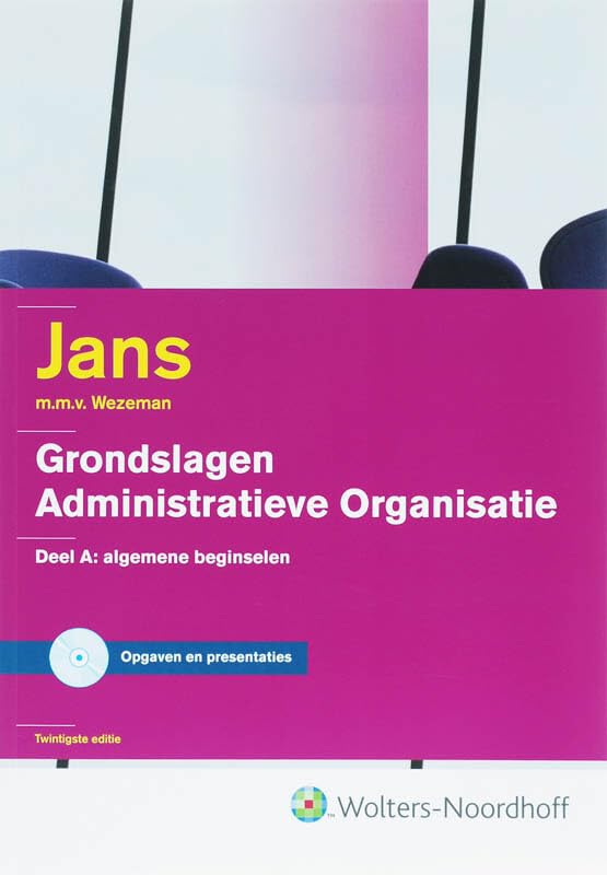 Grondslagen administratieve organisatie: deel A Algemene beginselen book