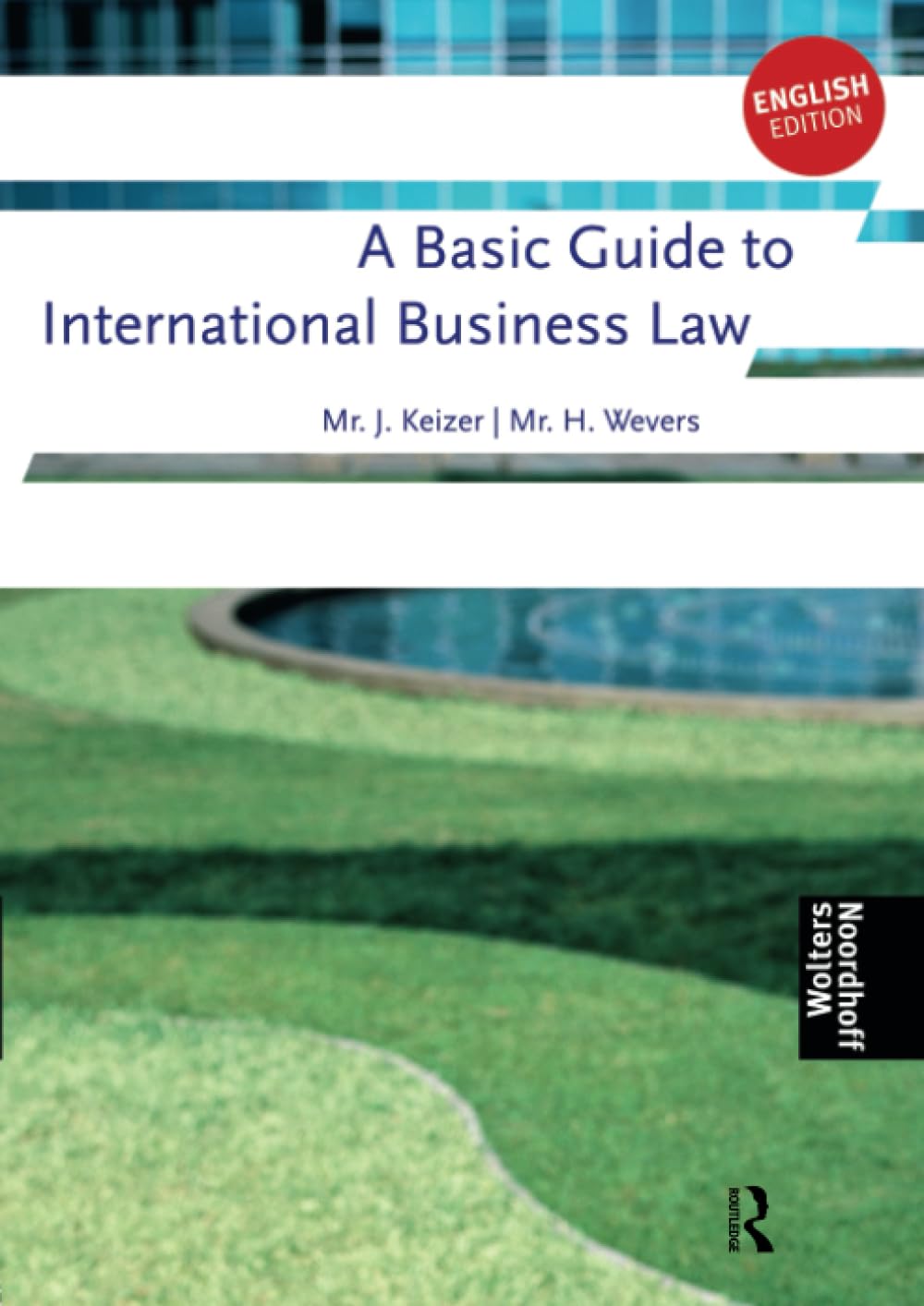 A Basic Guide to International Business Law (Routledge-Noordhoff International Editions) Law
