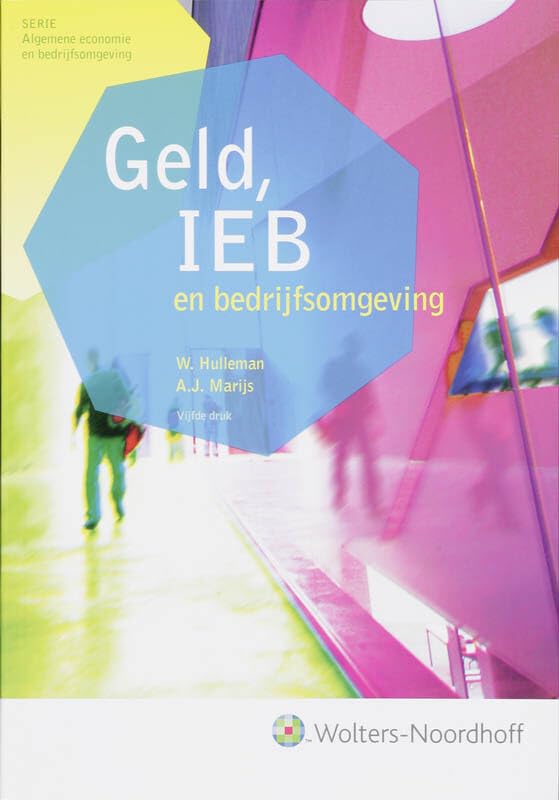 Geld Internationale economische betrekkingen en bedrijfsomgeving (Algemene economie en bedrijfsomgeving) Non-fiction