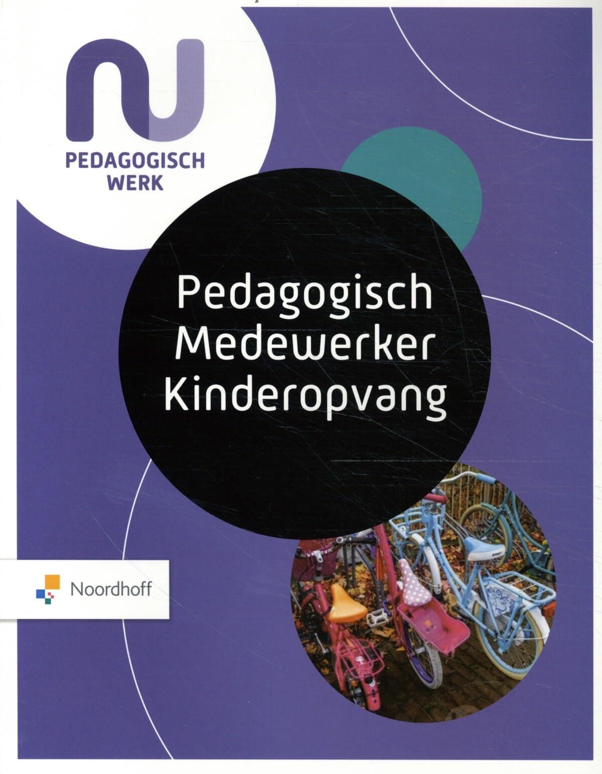 NU Pedagogisch werk: Pedagogisch medewerker kinderopvang book