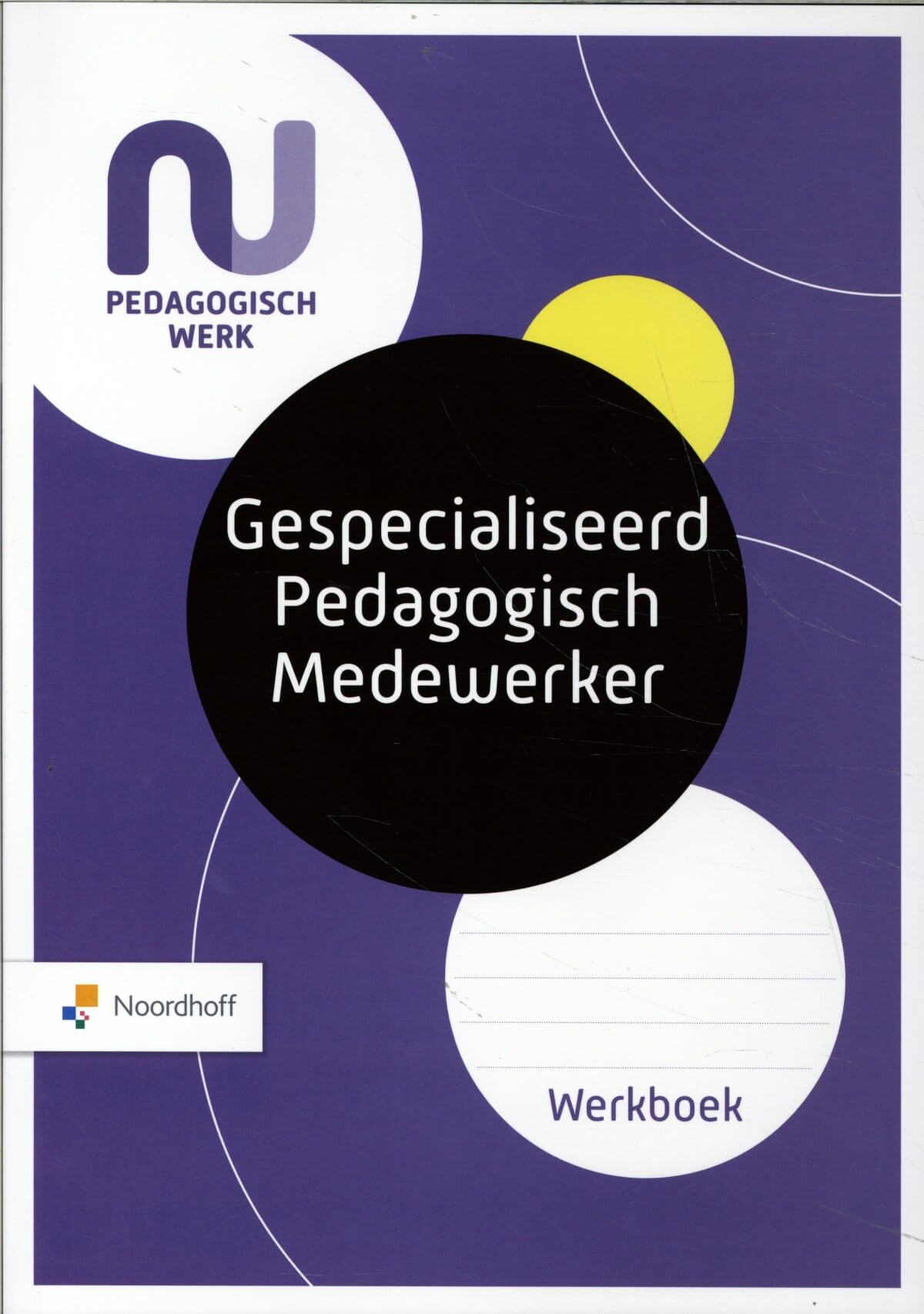 NU Pedagogisch werk: Profielboek gespecialiseerd pedagogisch medewerker Learning & Reference