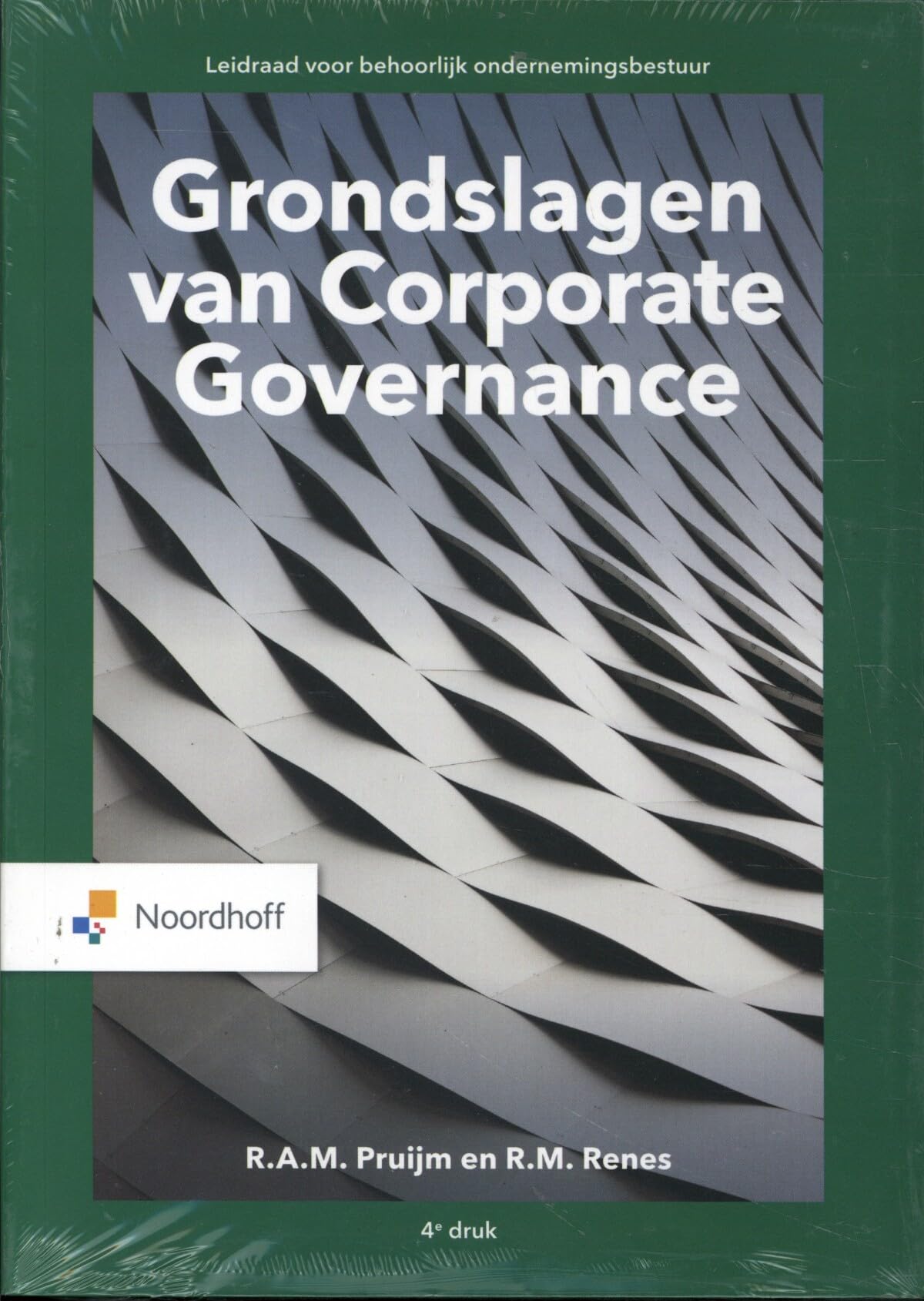 Vast Boek: leidraad voor behoorlijk ondernemingsbestuur (Grondslagen van de corporate governance) Business, Finance & Career