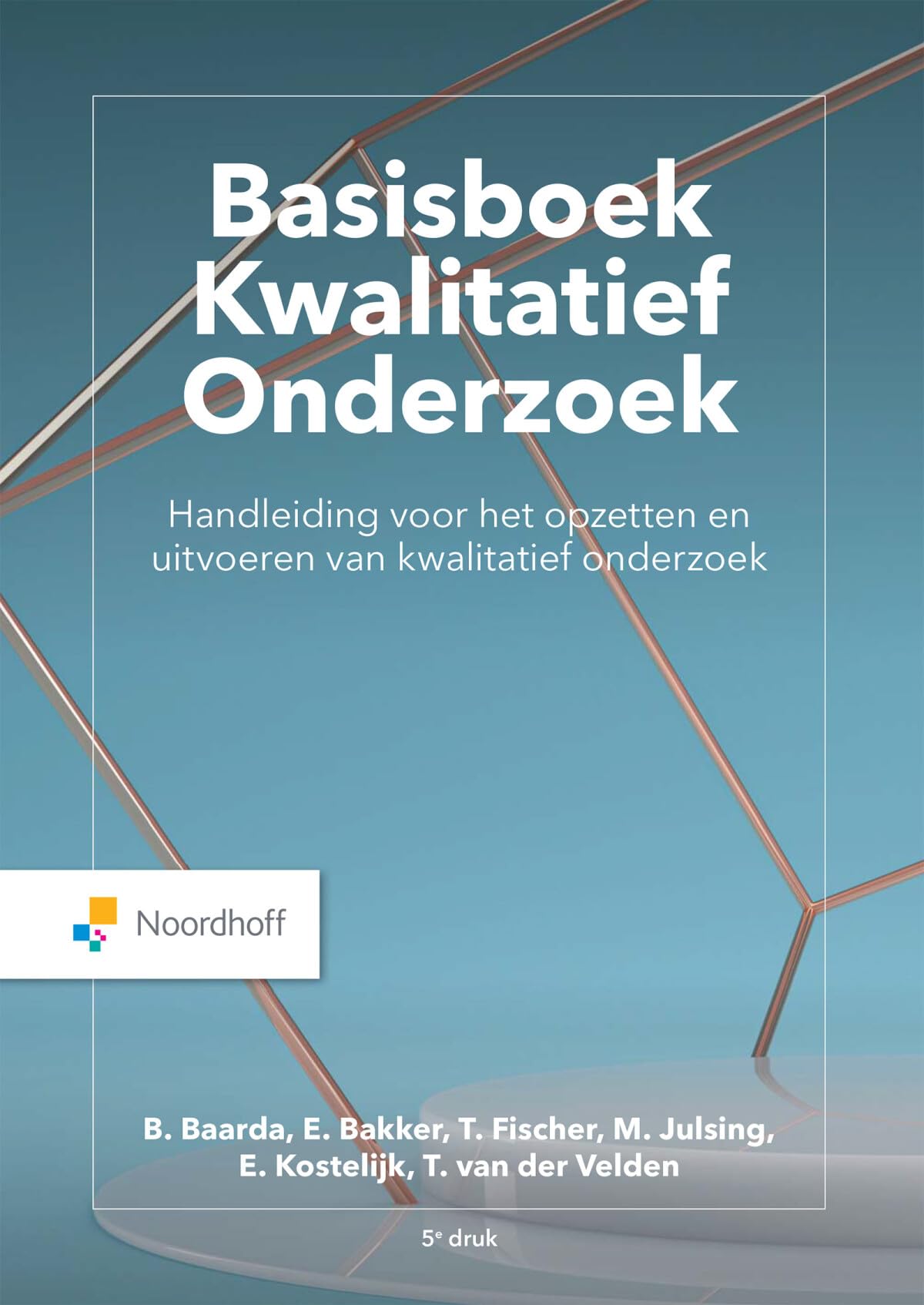 Vast Boek: handleiding voor het opzetten en uitvoeren van kwalitatief onderzoek (Basisboek kwalitatief onderzoek: handleiding voor het opzetten en uitvoeren van kwalitatief onderzoek) Mathematics