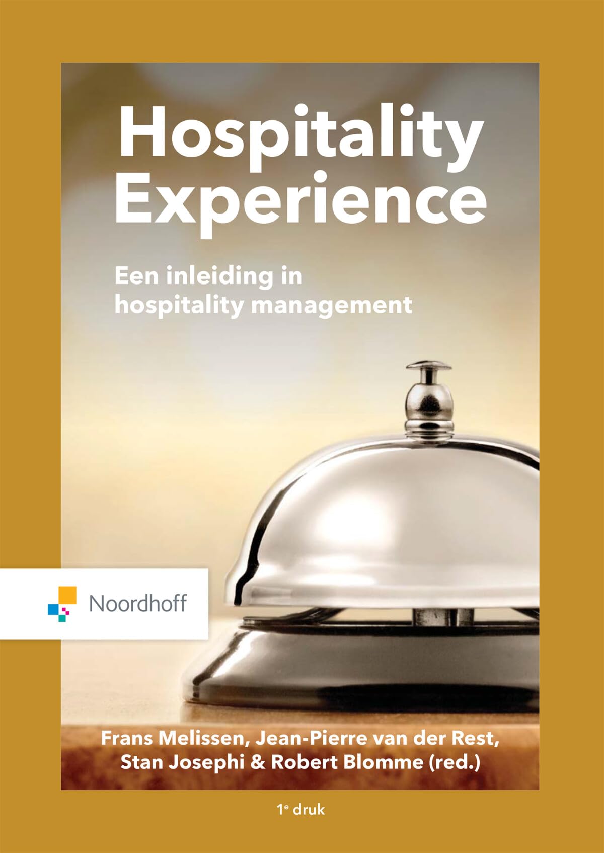 Hospitality experience: een inleiding in hospitality management book