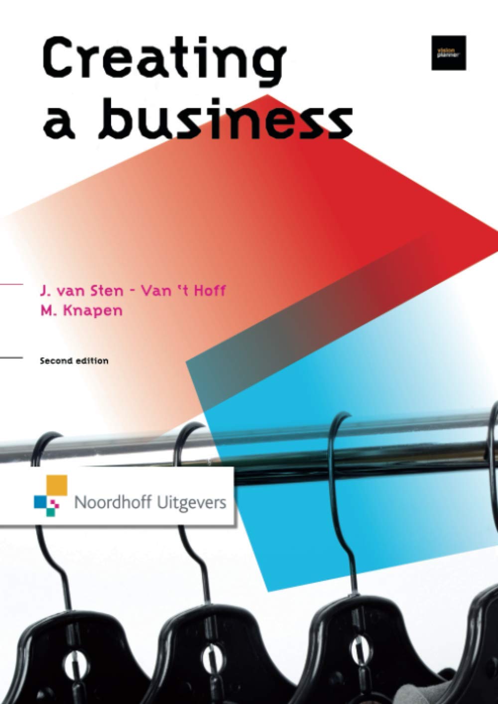 Creating a Business (Routledge-Noordhoff International Editions) Business, Finance & Career