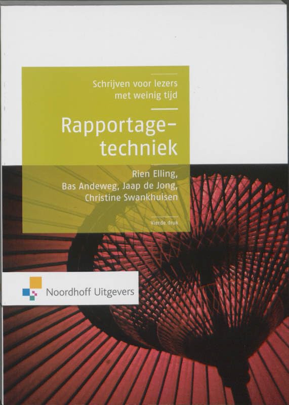 Rapportagetechniek: schrijven voor lezers met weinig tijd Non-fiction