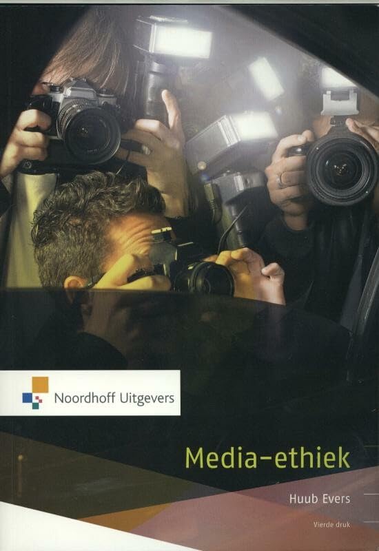 Media-ethiek: morele dilemma's in journalistiek, communicatie en reclame book