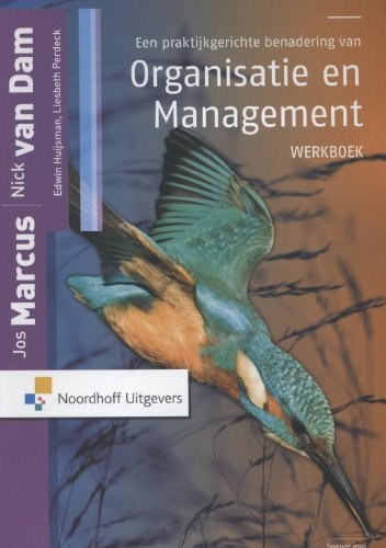 Een praktijkgerichte benadering van organisatie en management - werkboek book