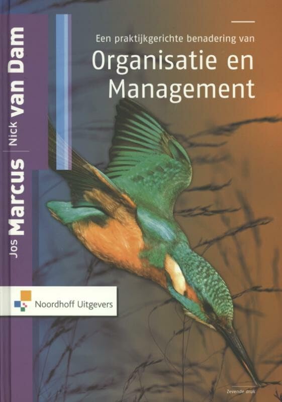 Een praktijkgerichte benadering van organisatie en management Non-fiction