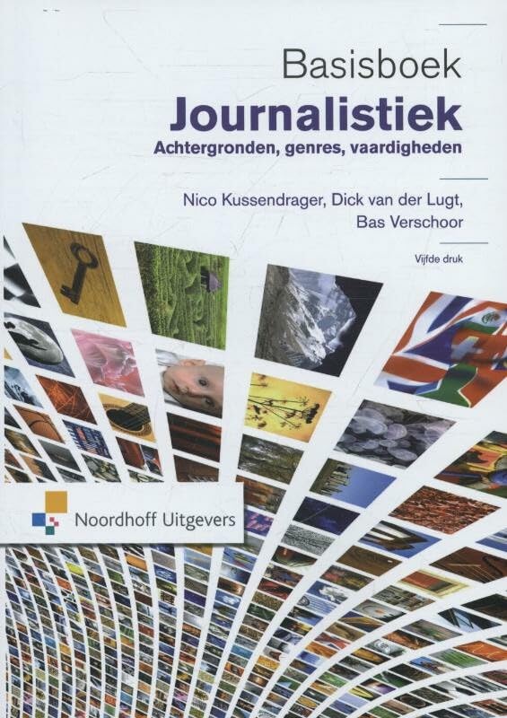 Basisboek journalistiek: achtergronden, genres, vaardigheden book