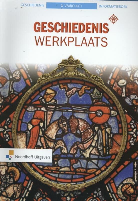 Geschiedeniswerkplaats vmbo-kgt 1 Informatieboek Education