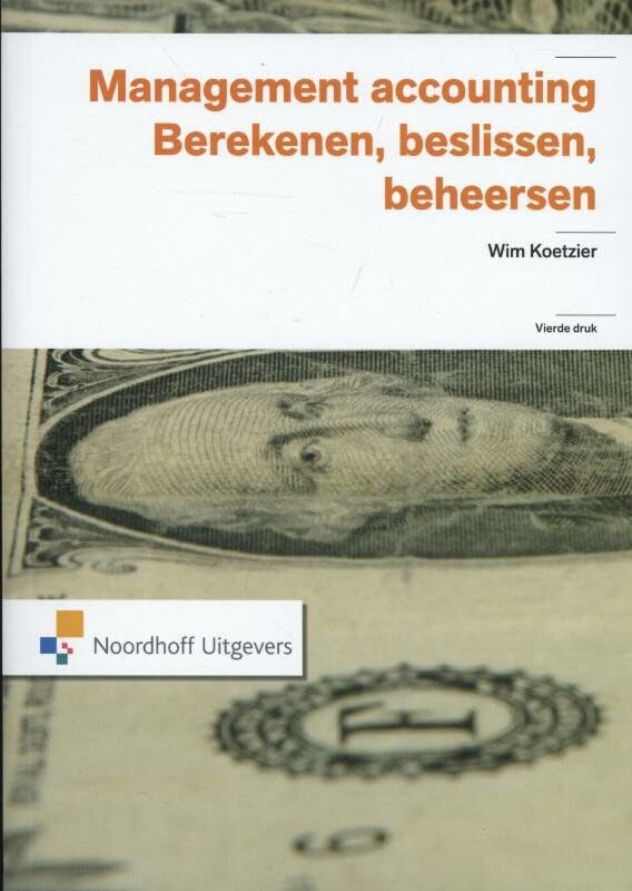 Management accounting: berekenen beslissen en beheersen: berekenen, beslissen, beheersen Non-fiction
