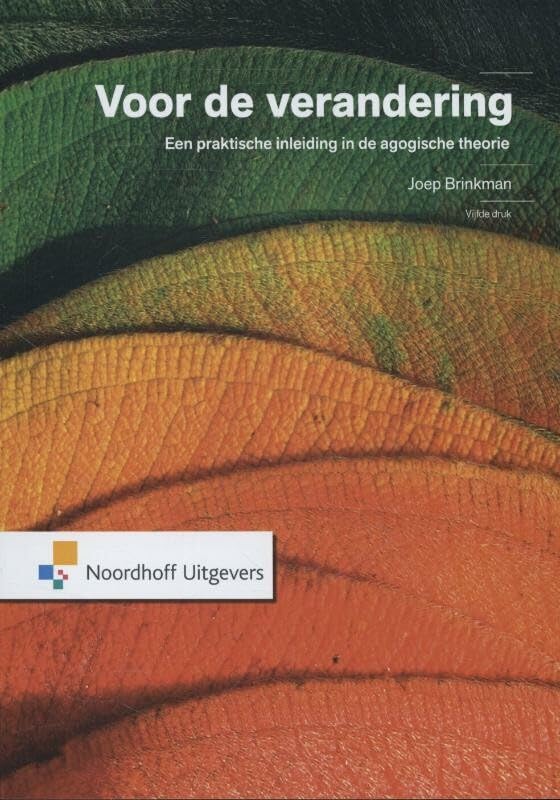 Voor de verandering: een praktische inleiding in de agogische theorie book