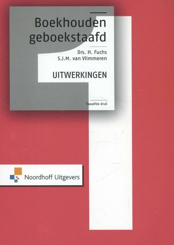 Boekhouden geboekstaafd 1 - uitwerkingen book