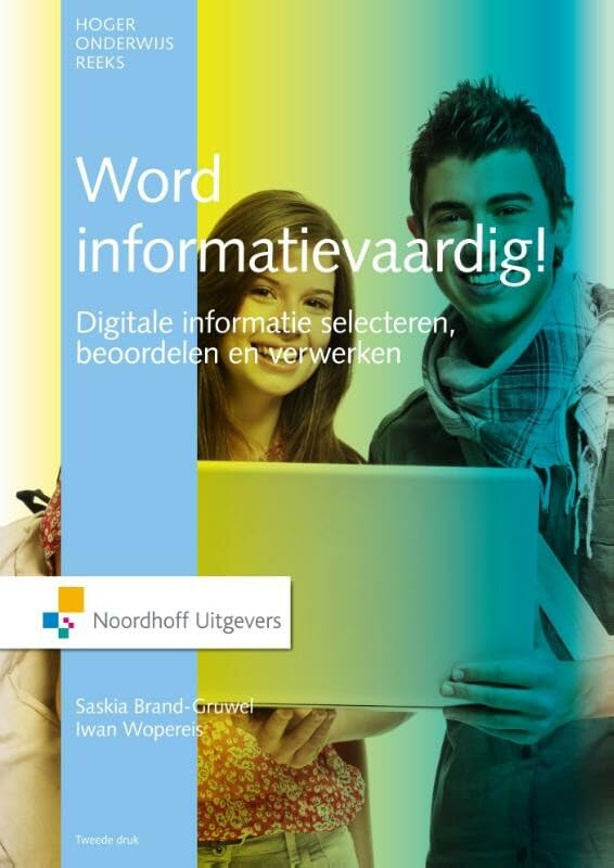 Word informatievaardig!: digitale informatie selecteren, beoordelen en verwerken book