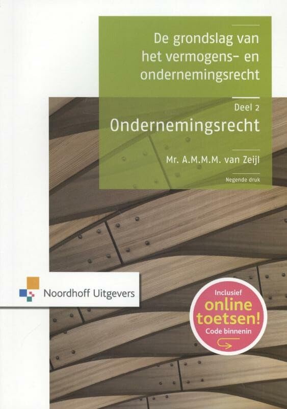 De grondslag van het vermogens- en ondernemingsrecht Deel 2: Ondernemingsrecht (De grondslag van het vermogens- en ondernemingsrecht (2)) Non-fiction