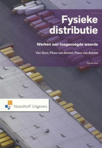 Werken met logistiek Fysieke distributie: werken aan toegevoegde waarde book