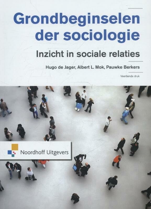 Leerboek: inzicht in sociale relaties (Grondbeginselen der sociologie: inzicht in sociale relaties) Social Sciences