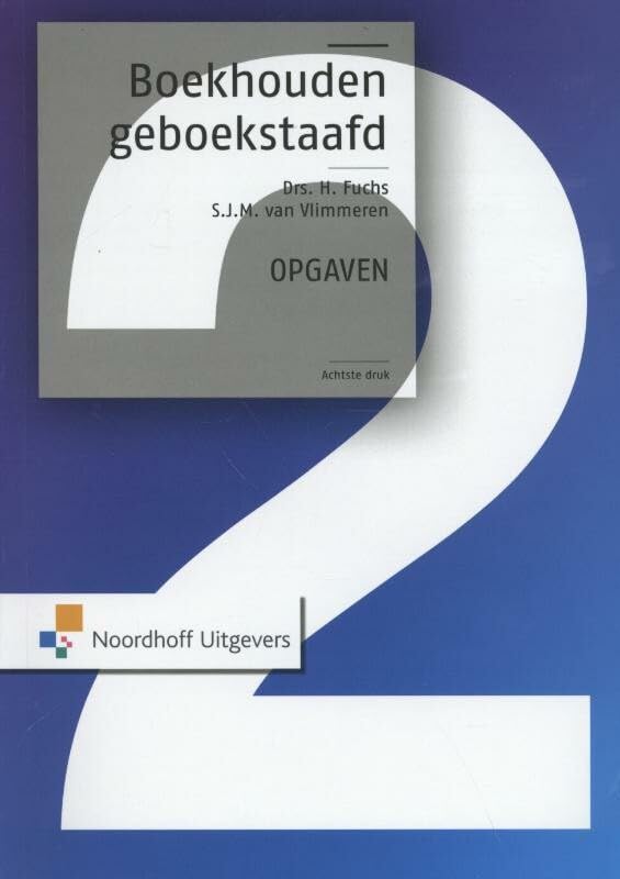 Boekhouden geboekstaafd Opgaven 2 book