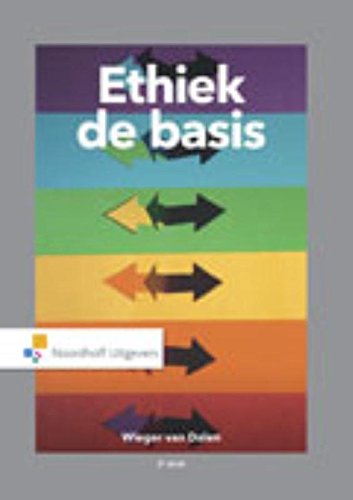 Ethiek: de basis: morele competenties en normatieve professionaliteit Non-fiction