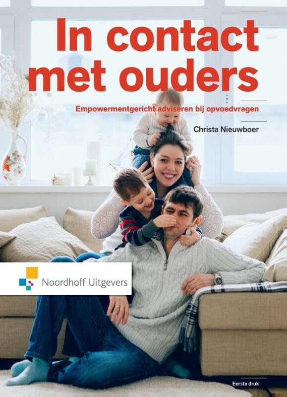 In contact met ouders: empowermentgericht adviseren bij opvoedvragen Parents & Children