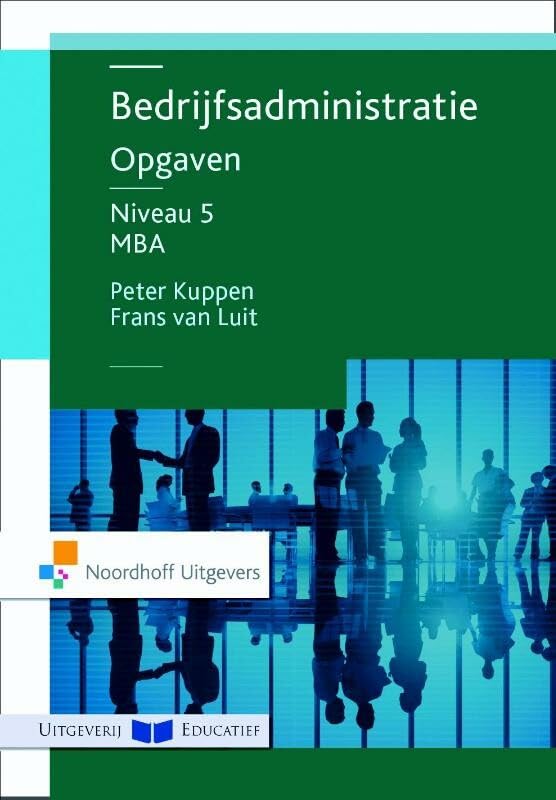 Bedrijfsadministratie Opgaven niveau 5 MBA book