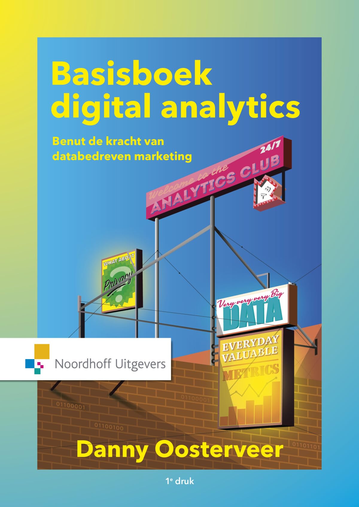 Vast Boek: benut de kracht van databedreven marketing (Basisboek digital analytics: benut de kracht van datagedreven marketing) Non-fiction