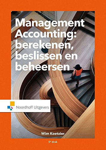 Management accounting: berekenen beslissen en beheersen book