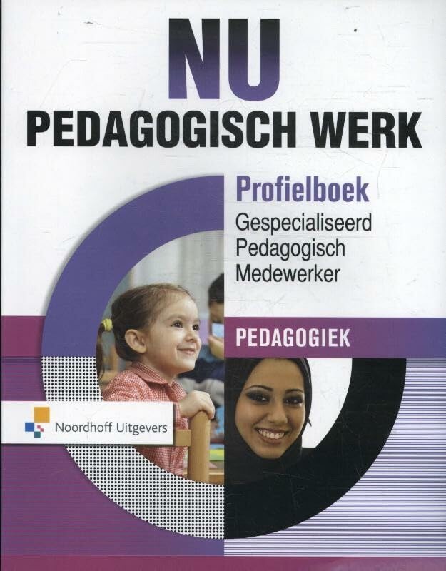 NU Pedagogisch Werk: gespecialiseerd pedagogisch medewerker pedagogiek book
