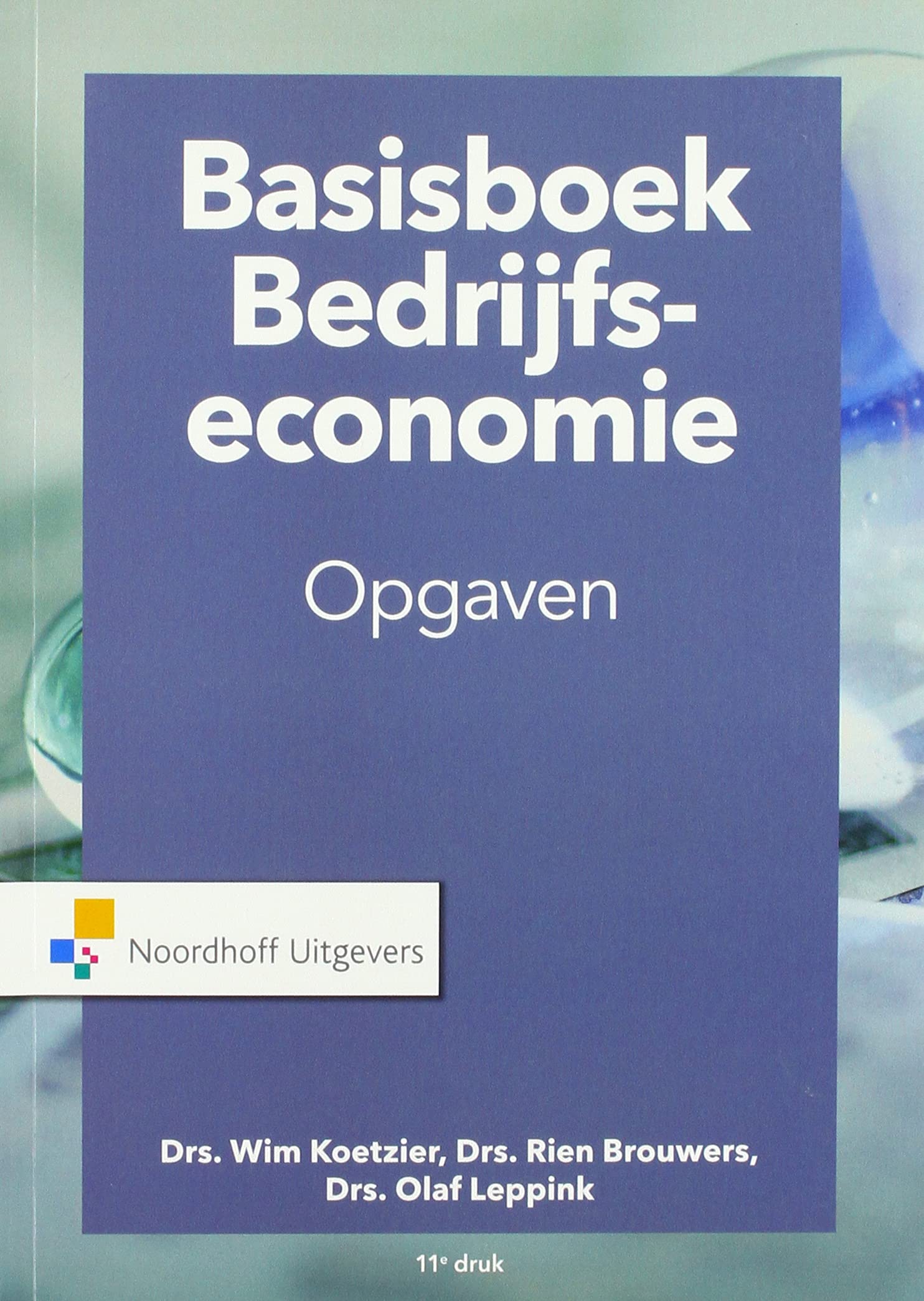 Basisboek bedrijfseconomie: opgaven Business, Finance & Career