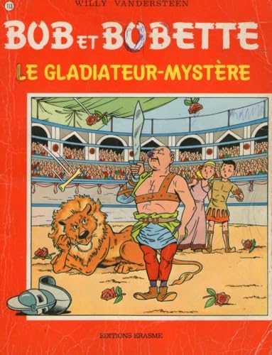 BOB ET BOBETTE 113 LE GLADIATEUR MYSTERE Books