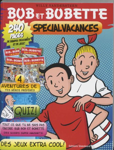 Bob et Bobette Spécial vacances: bevat: Ricky et Bobette, Quand les elfes danseront, L'as du ballon, L'epopee des onze cites book