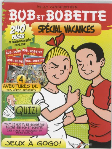 Bob et Bobette  / Lambique au bois dormant - Le roi boit - Le serpent a plumes - Le dragon caracolant / deel Special vacances / druk 1 Books