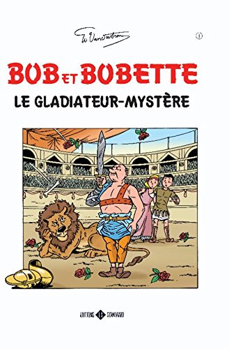 Le gladiateur mystère (Bob et Bobette, 01) Manga