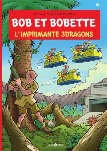 L'imprimante 3dragons (Bob et Bobette, 358) Books