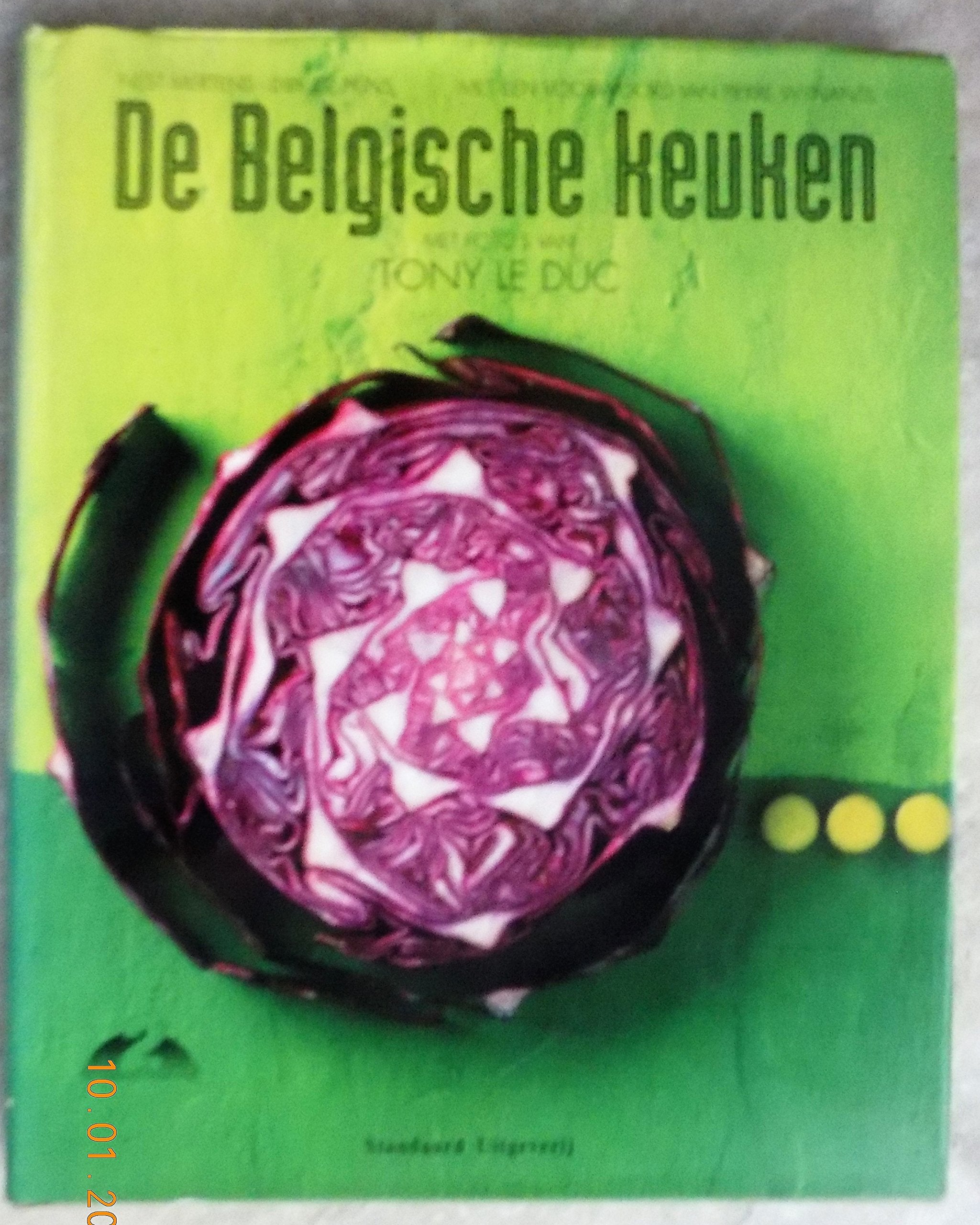 De Belgische keuken: de klassieke gerechten en de petite histoire van de Belgische gastronomie Leisure, Home & Garden