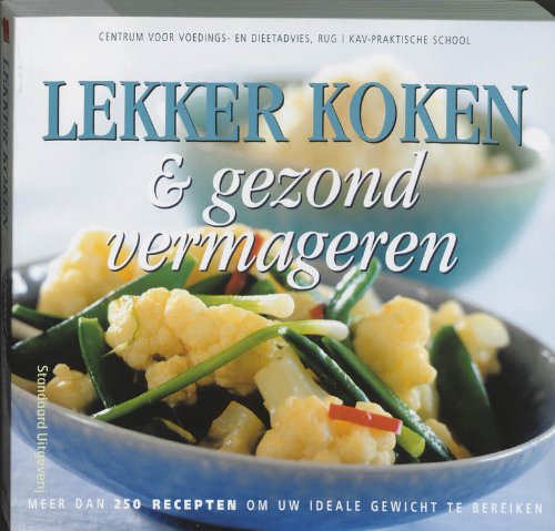 Lekker koken en gezond vermageren Leisure, Home & Garden