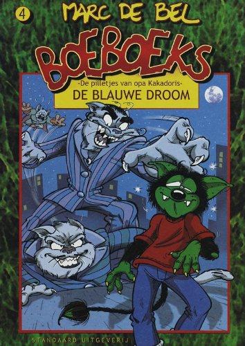 De blauwe droom: de pilletjes van opa Kakadoris (Boeboeks, 4, Band 4) Humour & Satire