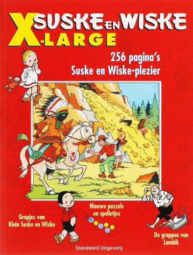Het gouden paard ; Bibbergoud ; De gouden locomotief ; De gouden bloem ; Puzzels en spelletjes ; Gags van Klein Suske en Wiske ; Grappen van Lambik (Suske en Wiske X-large) Books