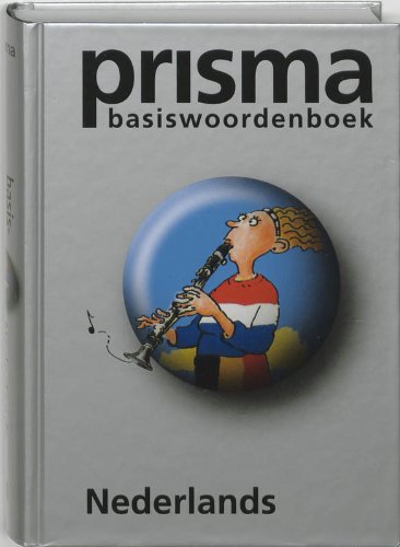 Basiswoordenboek Nederlands (Prisma basiswoordenboeken) Foreign Languages ​​& Dictionaries