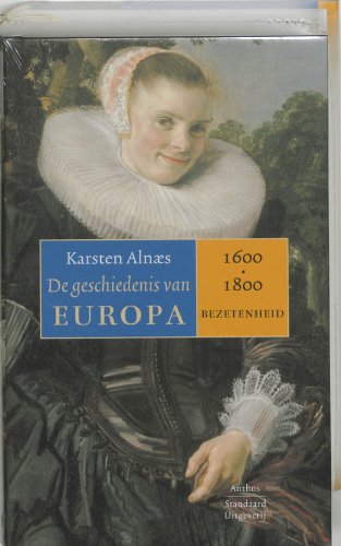 De geschiedenis van Europa 2: 1600-1800 Bezetenheid Politics & History