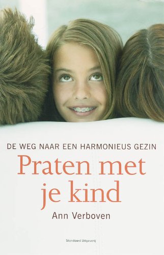 Praten met je kind: de weg naar een harmonieus gezin book
