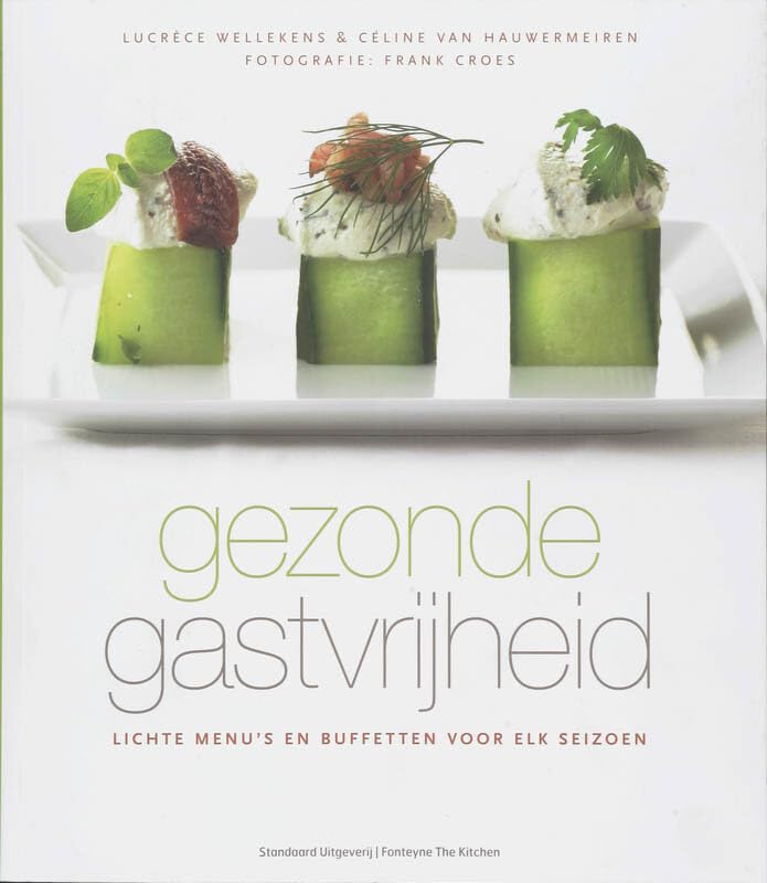 Gezonde gastvrijheid: lichte menu's en buffetten voor elk seizoen book