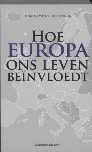 Hoe Europa ons leven beïnvloedt book