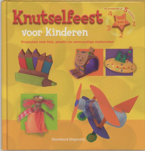 Knutselfeest voor kinderen: projecten met klei, plastic en eenvoudige materialen book
