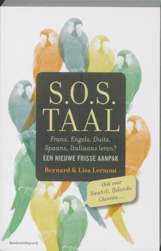 S.O.S. Taal: een nieuwe frisse aanpak : Frans, Engels, Duits, Spaans, Italiaans leren? book