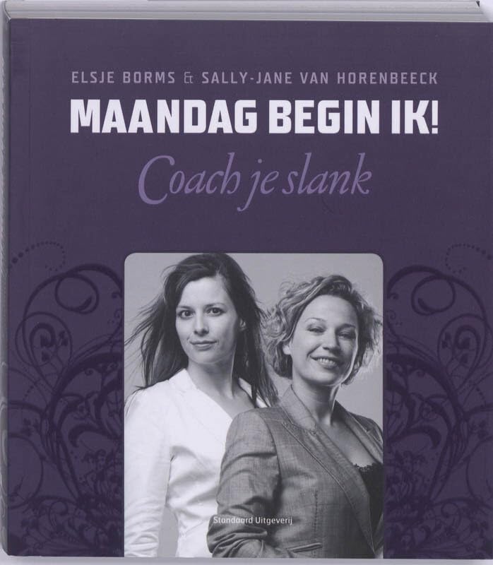 Maandag begin ik !: coach je slank Leisure, Home & Garden